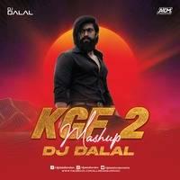 KGF 2 Mashup Remix Mp3 Song - Dj Dalal London